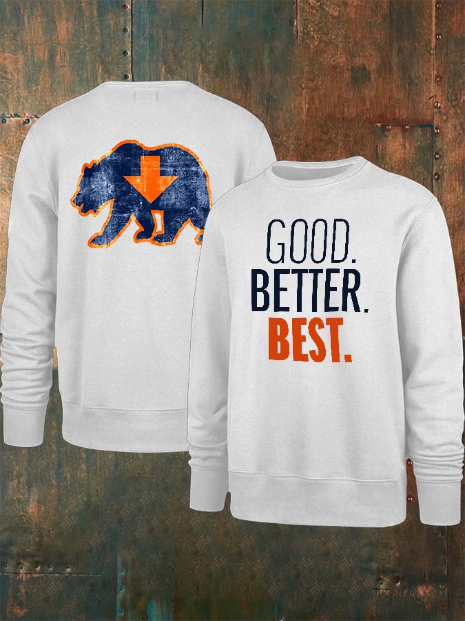 Men's Good Better Best Print Sweatshirt