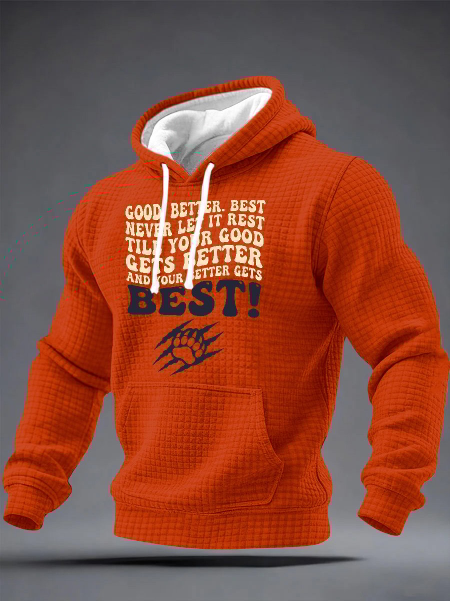 Men's Good Better Best Print Hoodie