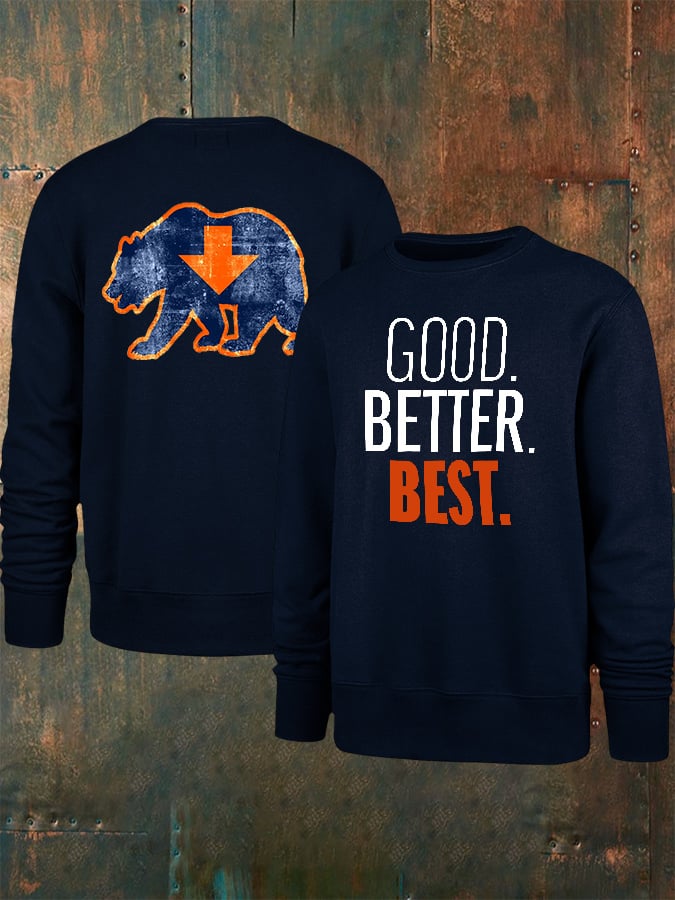 Men's Good Better Best Print Sweatshirt