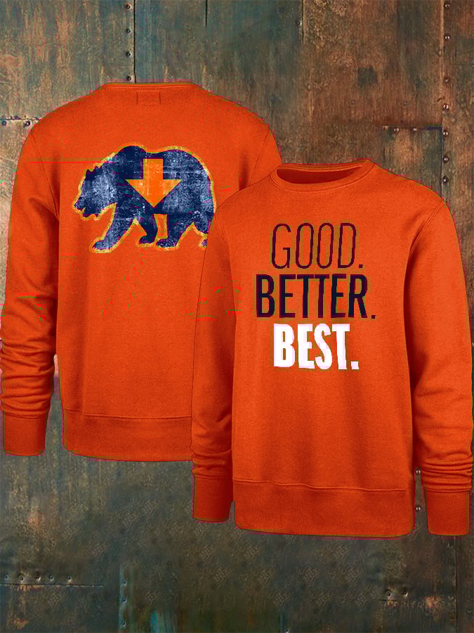 Men's Good Better Best Print Sweatshirt