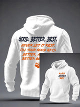 Men's Good Better Best Print Hoodie