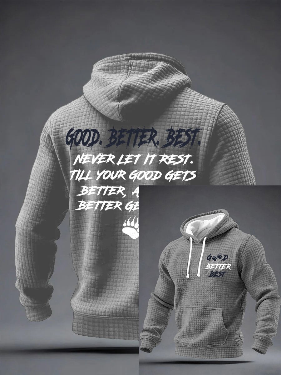 Men's Good Better Best Print Hoodie
