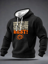 Men's Good Better Best Print Hoodie