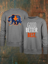 Men's Good Better Best Print Sweatshirt