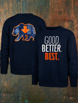 Men's Good Better Best Print Sweatshirt