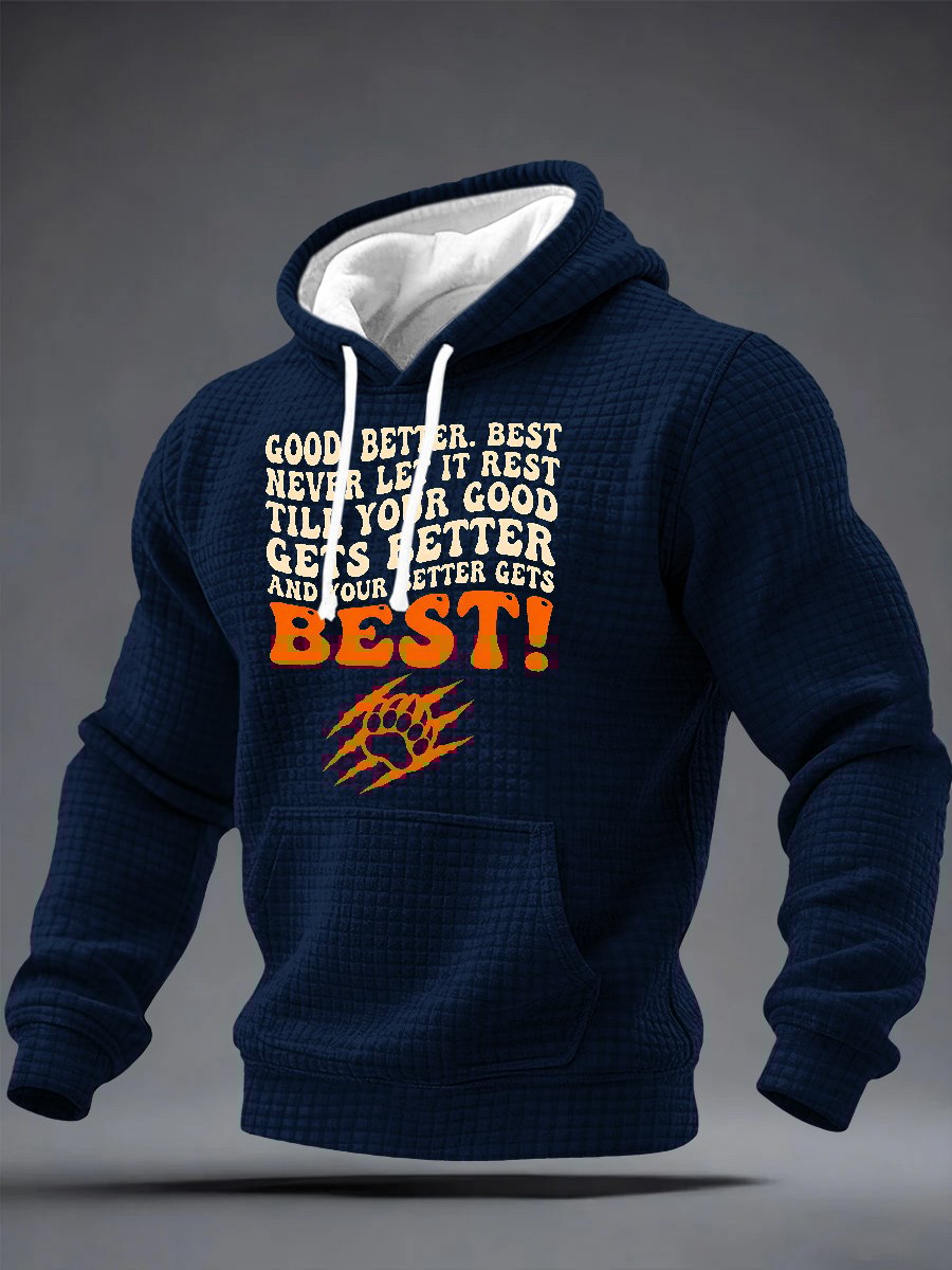 Men's Good Better Best Print Hoodie